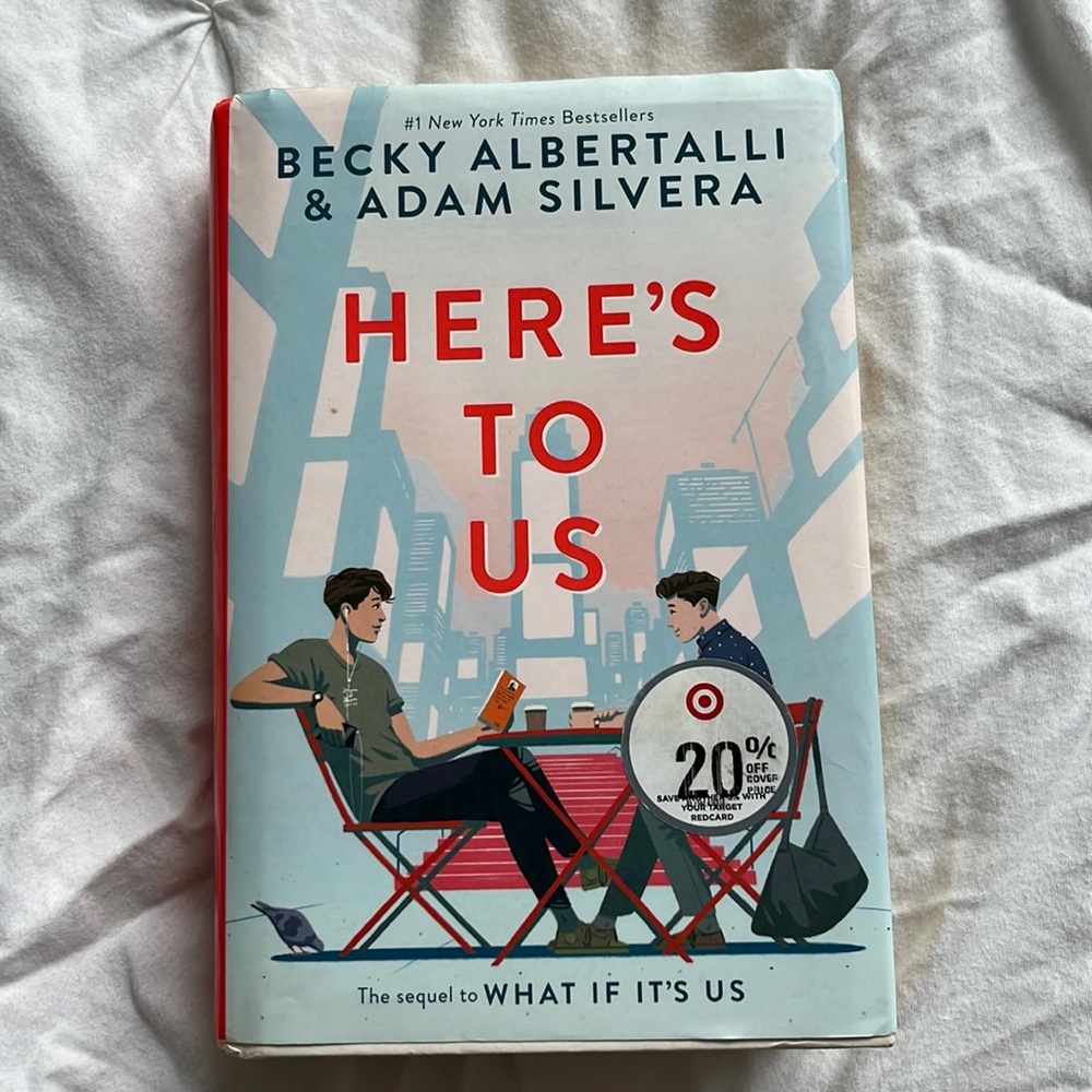 Here’s To Us (Book) By: Becky Albertalli & Adam Silvera
